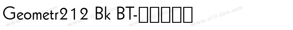 Geometr212 Bk BT字体转换